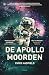 De Apollomoorden by Chris Hadfield