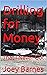Drilling for Money: That I ...