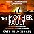 The Mother Fault