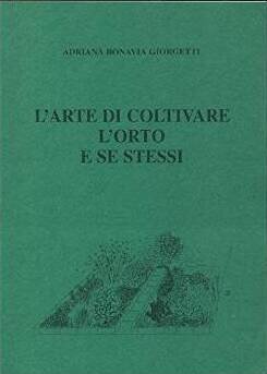 L'arte di coltivare l'orto e se stessi (Paperback)