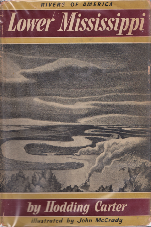 The Lower Mississippi (Rivers of America, #19)