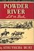 The Powder: Let Er Buck (Rivers of America #4)