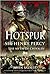 Hotspur: Sir Henry Percy an...