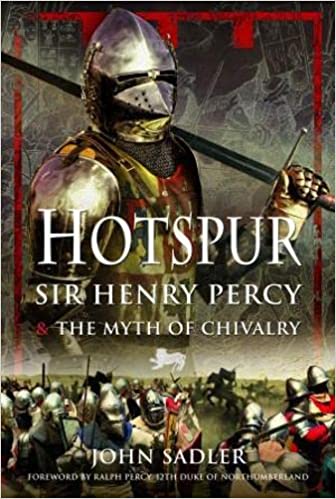 Hotspur: Sir Henry Percy and the Myth of Chivalry (Hardcover)