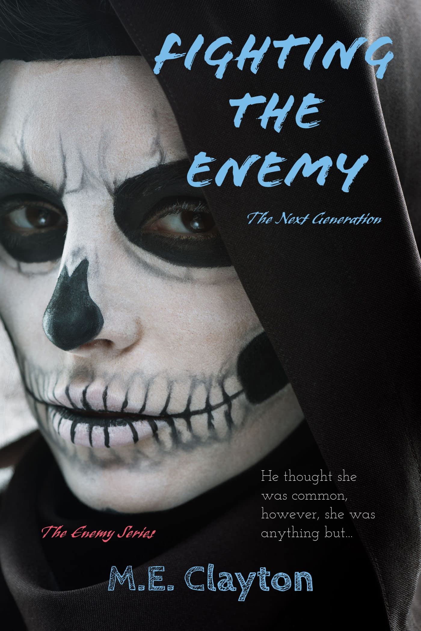 Fighting the Enemy (The Enemy Series Book 9)