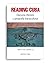 Reading Cuba: Discurso lite...
