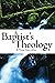A Baptist's Theology
