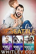 The Single Dads of Seattle: Books 8, 9, 10