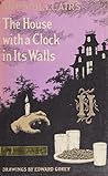 The House with a Clock in Its Walls by John Bellairs