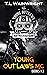 Young Outlaws MC Series (Yo...
