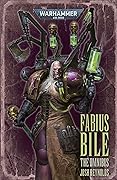 Fabius Bile: The Omnibus (Warhammer 40,000)