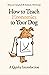 How to Teach Economics to Your Dog: A Quirky Introduction