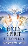 Holy Spirit Unrav...