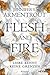 Flesh and Fire