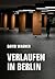 Verlaufen in Berlin by David Wagner