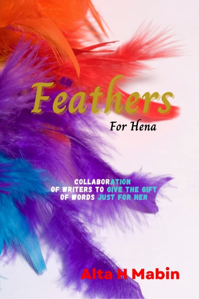 Feathers for Hena (Kindle Edition)