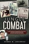 Jungle Combat: A ...