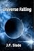 Universe Falling