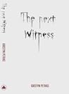 The Next Witness