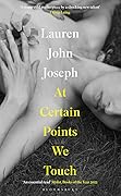At Certain Points We Touch