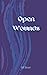Open Wounds