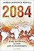 2084: Eine Zeitreise durch ...