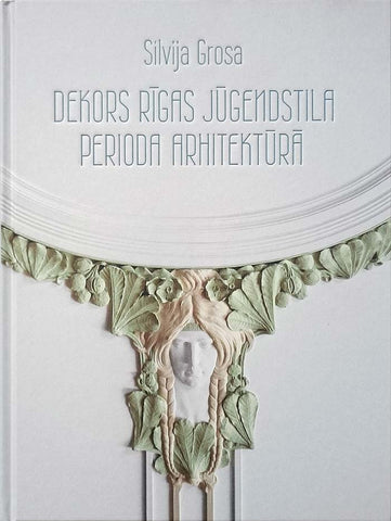 Dekors Rīgas jūgendstila perioda arhitektūrā