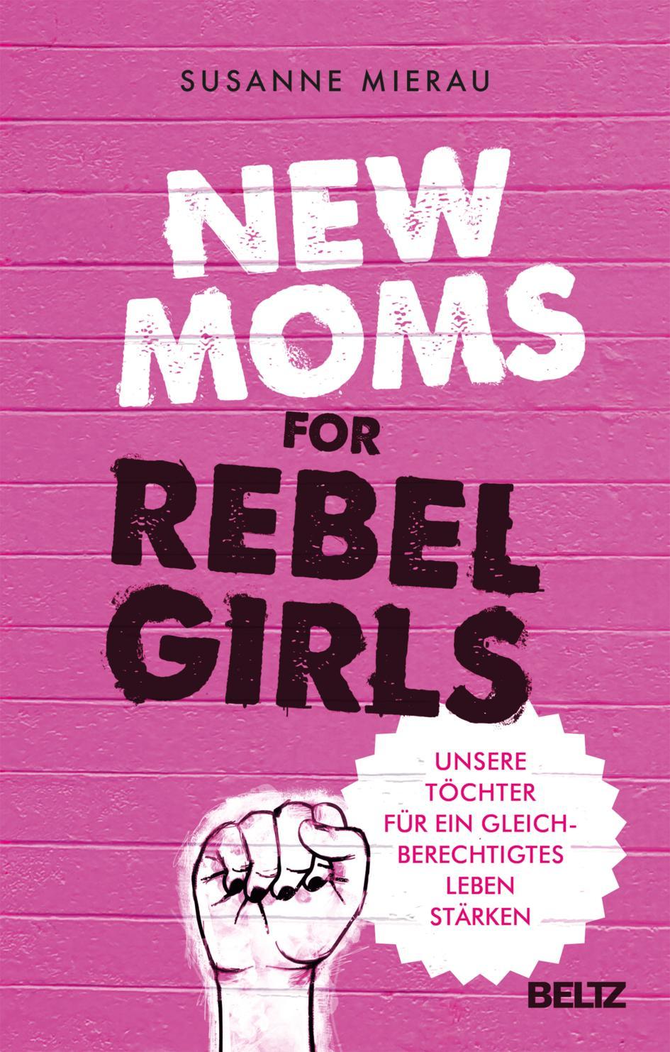 New Moms For Rebel Girls (Paperback)