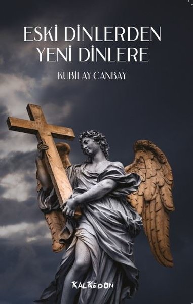 Eski Dinlerden Yeni Dinlere (Paperback)