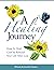 A Healing Journey: How to H...