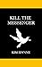 Kill the Messenger
