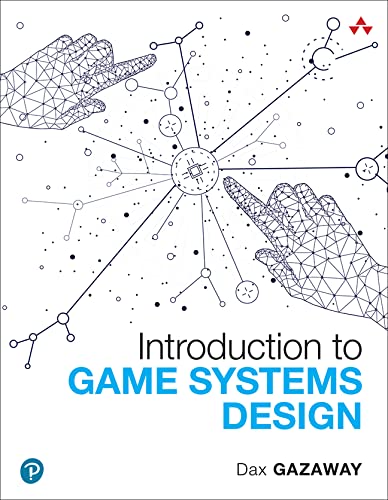 Introduction to Game Systems Design (Game Design)