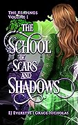 The School of Scars and Shadows