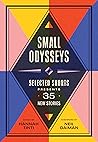 Small Odysseys: S...