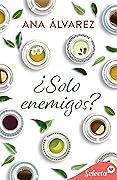 ¿Solo enemigos?