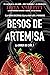 BESOS DE ARTEMISA: Ella estuvo encerrada. Ella la hará libre a mordiscos. (LA ORDEN DE CAÍN nº 4) (Spanish Edition)