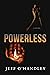 Powerless