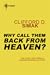 Why Call Them Back From Heaven?