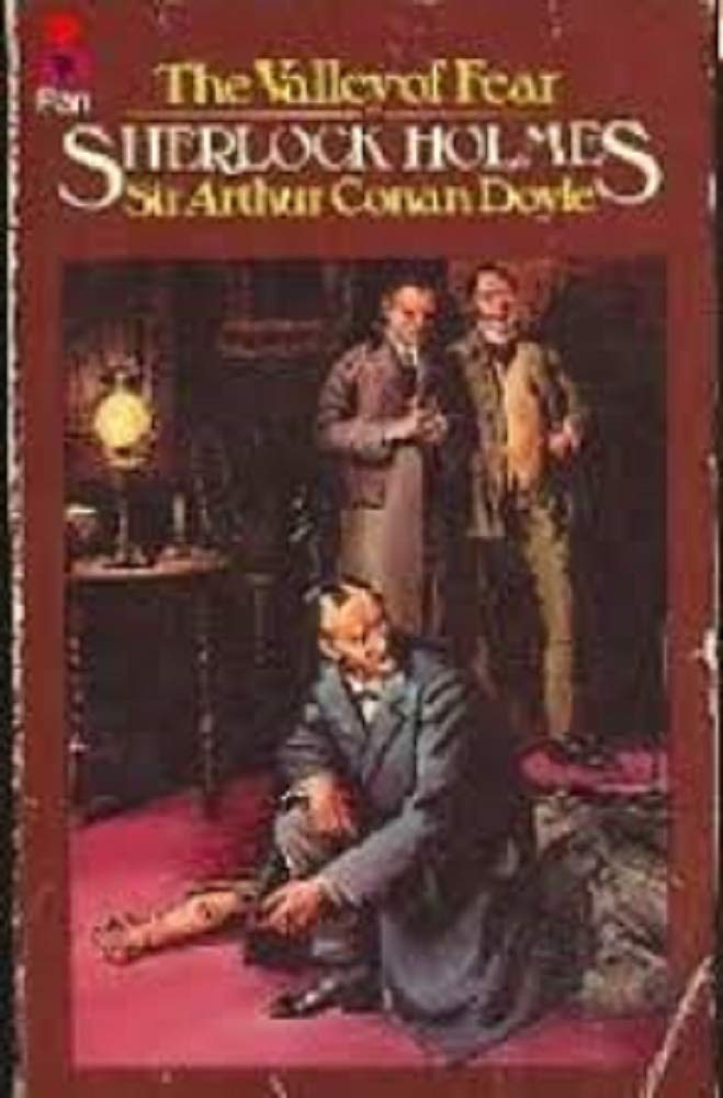The Valley of Fear by Arthur Conan Doyle: