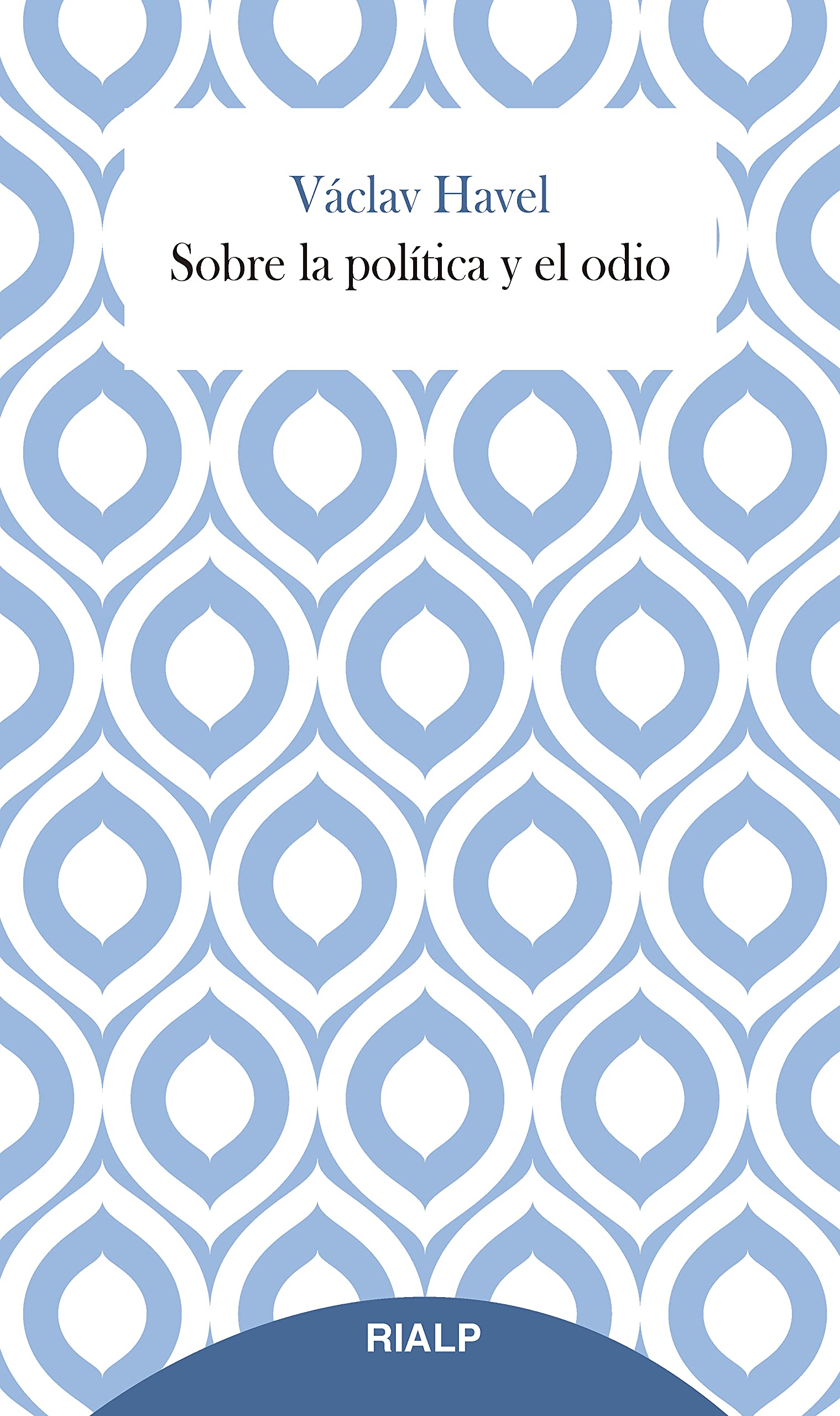 Sobre la política y el odio (Breves nº 19) (Spanish Edition)