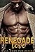Renegade Love: Steamy Roman...