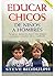 EDUCAR CHICOS. DE NIÑOS A HOMBRES.
