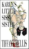 Karen's Sissy Little Sister by Tiffany Mellis