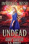 Undead (Immortal West #1)