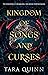 Kingdom of Songs and Curses...