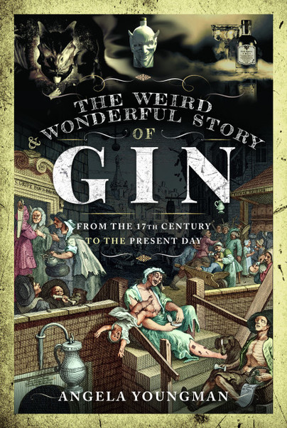 The Weird and Wonderful Story of Gin From the Seventeenth Century to the Present Day