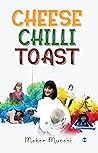 Cheese Chilli Toast Book cover for Cheese Chilli Toast