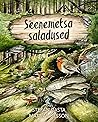 Seenemetsa saladused by Stefan Casta
