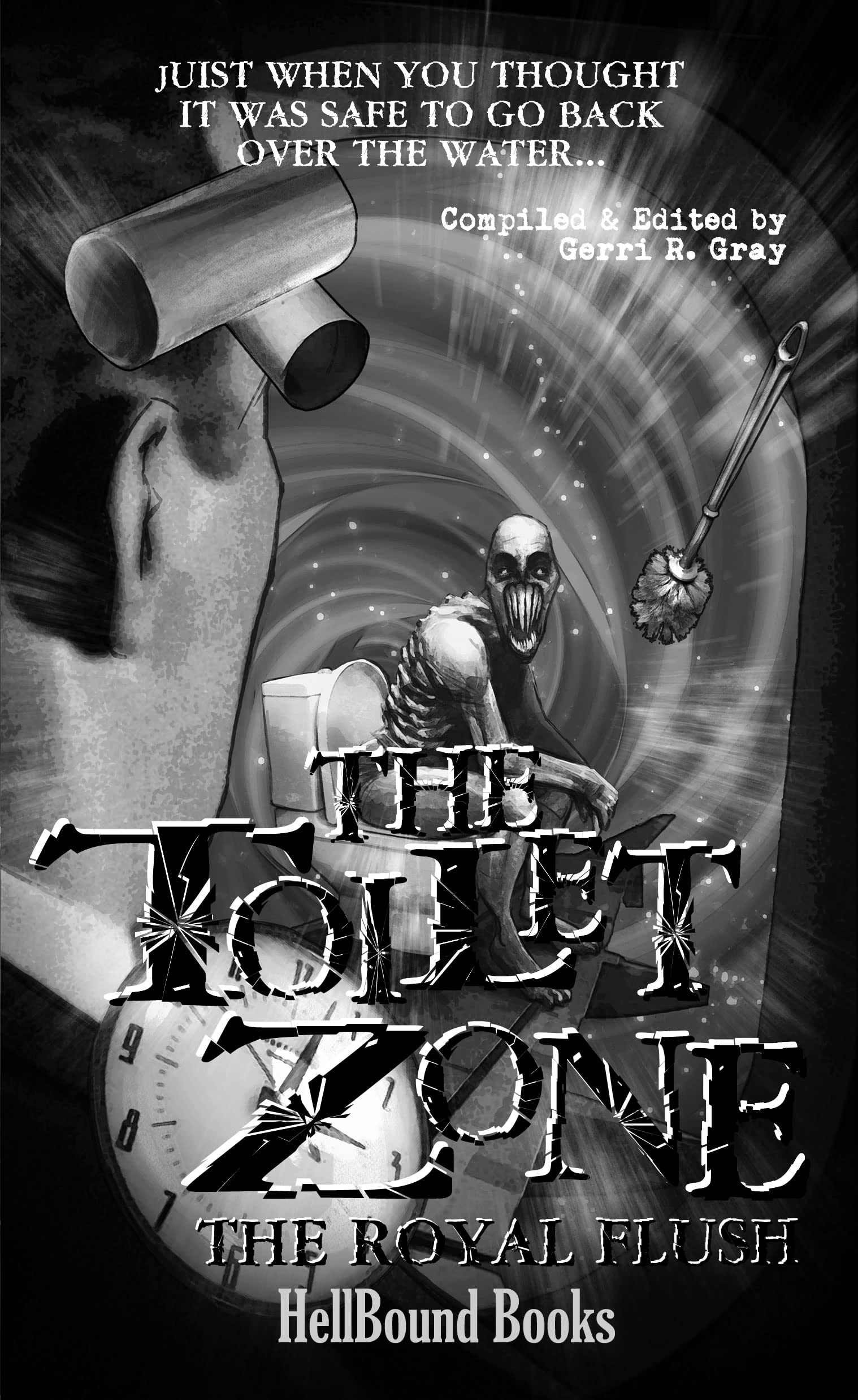 The Toilet Zone: The Royal Flush (Kindle Edition)