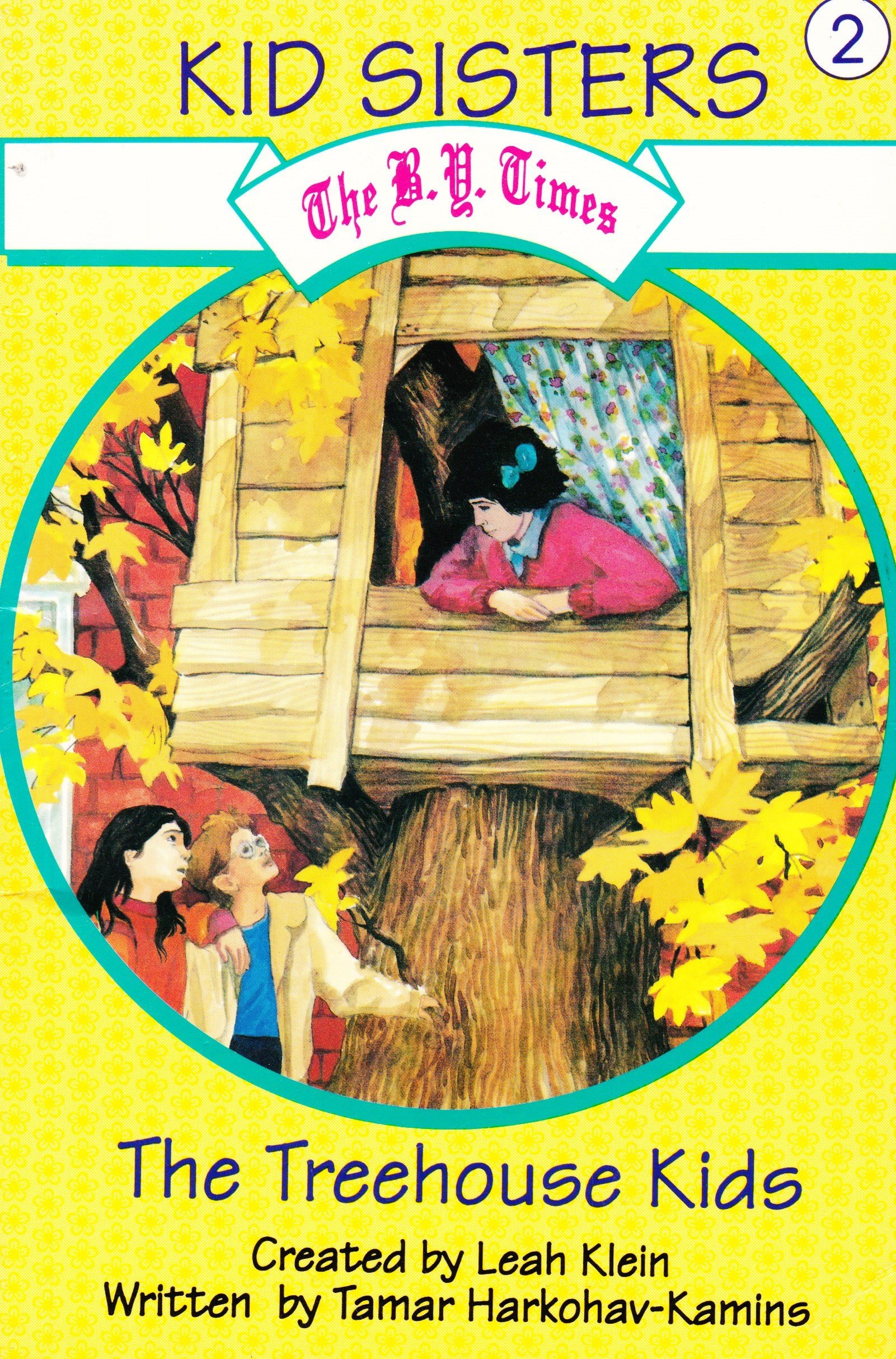 The Treehouse Kids (The B.Y. Times Kid Sisters #2)